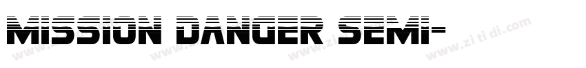 Mission Danger Semi字体转换